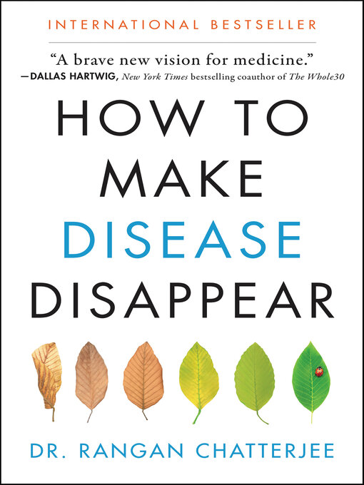 Title details for How to Make Disease Disappear by Rangan Chatterjee - Available